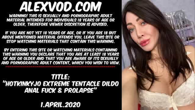 Hotkinkyjo extreme tentacle dildo anal fuck &amp; prolapse (fisting and gape also included)