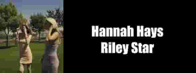 Hannah Hays &amp; Riley Star, Cute Mode | Slut Mode, Nothing Gets Between Millennial BFFS